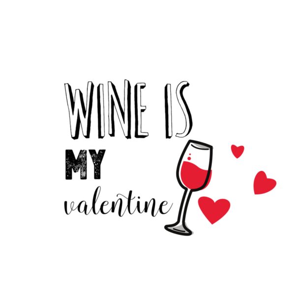Wine Is My Valentine Thumbnail